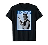 Star Wars Han Solo Iconic Unscripted I KNOW Camiseta