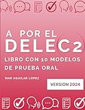 A por el DELE C2: Libro con 10 modelos de Prueba Oral (Examen de español DELE)