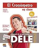 EL CRONÓMETRO EN CLASE. EXAMEN A1 PARA ESCOLARES: Libro del alumno + Acceso a la ELEteca A1 (2019 ed.)