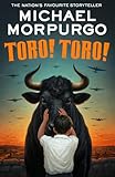 Toro! Toro!: A Children's Story of Freedom and Courage During the Spanish Civil War