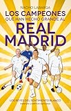 Los campeones que han hecho grande al Real Madrid. Los Reyes de Europa. Todo lo que no sabías de los más grandes del fútbol. (Fuera de escena)