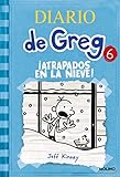 Diario de Greg 6: ¡Atrapados en la nieve! (Ficcion Kids (molino)) (Universo Diario de Greg)