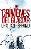 Los crímenes del glaciar (Laura Badía, criminalista nº 2)