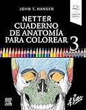Netter. Cuaderno de anatomía para colorear 3ª edición