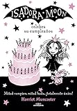 Isadora Moon 3 - Isadora Moon celebra su cumpleaños: ¡Un libro mágico con purpurina en la cubierta!