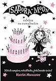 Isadora Moon celebra su cumpleaños (Isadora Moon 3): ¡Un libro mágico con purpurina en cubierta! (Harriet Muncaster)