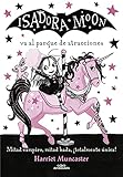 Isadora Moon 7 - Isadora Moon va al parque de atracciones: ¡Un libro mágico con purpurina en la cubierta! (Harriet Muncaster)