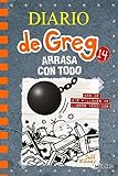 Diario de Greg 14 - Arrasa con todo (Universo Diario de Greg)