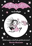 Isadora Moon va al colegio (Isadora Moon 1): ¡Un libro mágico con purpurina en cubierta! (Harriet Muncaster)