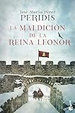La maldición de la reina Leonor (Novela histórica)