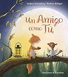 Un amigo como tú (Ardilla y sus amigos) (Cuentos infantiles)
