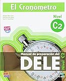 El Cronómetro Manual de Preparación del DELE, Nivel C2: Book: 0000