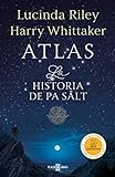 Atlas. La historia de Pa Salt (Las Siete Hermanas 8): La historia de Pa Salt/ The Story of Pa Salt (Éxitos)