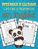 Aprender a Escribir Letras y Números en Inglés: Cuaderno de Caligrafía y Lectoescritura para Aprender Palabras, Números y Letras en Inglés con el Método Montessori (155 páginas)