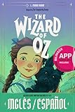 The Wizard of Oz - Edición Bilingüe Inglés-Español: Incluye App Interactiva con Audiolibro, Ejercicios y Dictados (Easy Classics: Bilingual Adventures)