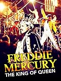 Freddie Mercury: El Rey de Queen