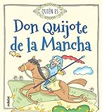 Quién es Don Quijote de la Mancha (QUIEN ES...)